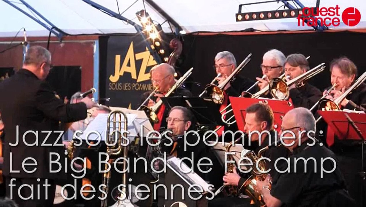 Jazz sous les pommiers 2015. Le Big Band de Fécamp fait des siennes