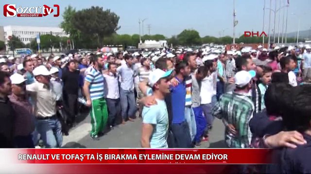 Renault ve Tofaş'ta iş bırakma eylemine devam