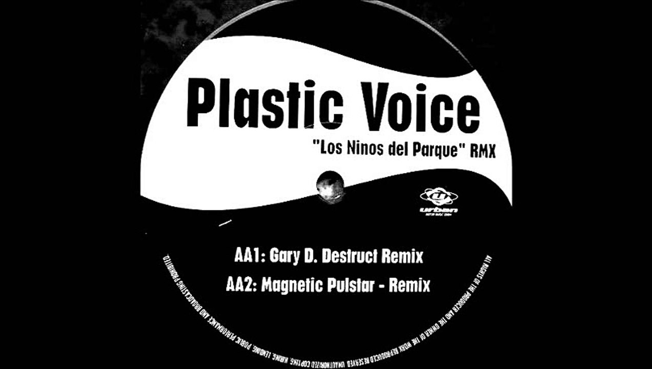 Plastic Voice - Los Niños Del Parque (Gary D. Destruct Remix) (AA1)