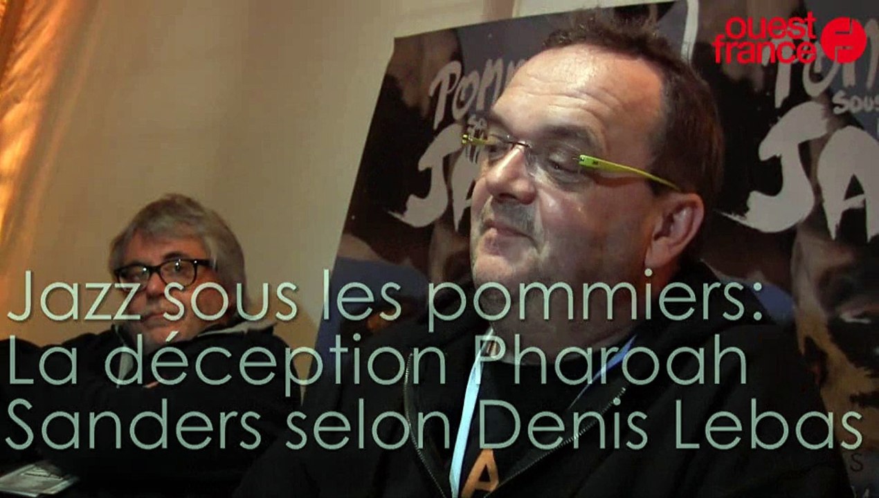 Jazz sous les pommiers. La déception Pharoah Sanders selon Denis Lebas