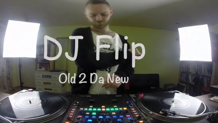 DJ Flip - Old 2 Da New (video mix)