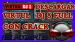 INSTALACIÓN Y DESCARGA DE VIRTUAL DJ 8 FULL EN ESPAÑOL CON CRACK 2015 !!