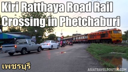 Kiri Ratthaya Road Rail Crossing in Phetchaburi