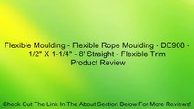 Flexible Moulding - Flexible Rope Moulding - DE908 - 1/2