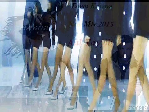 New miX Fares Karam Aal Tayyib Dj 7HABIBI
