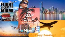 Flights to Miami July 2017  - Extreme Flights Deals And Discounts