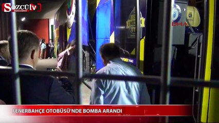 Fenerbahçe Otobüsü'nde bomba arandı