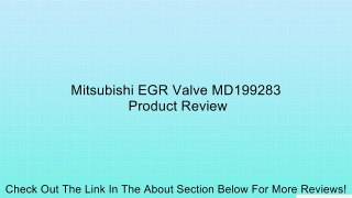 Mitsubishi EGR Valve MD199283 Review