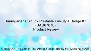 Baumgartens Sicurix Printable Pin-Style Badge Kit (BAU67670) Review