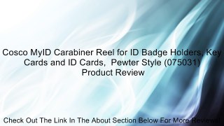 Cosco MyID Carabiner Reel for ID Badge Holders, Key Cards and ID Cards,  Pewter Style (075031) Review