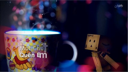 Một Chút Quên Em Thôi - Tiên Cookie