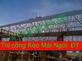 Thi công kèo thép mạ kẽm mái ngói