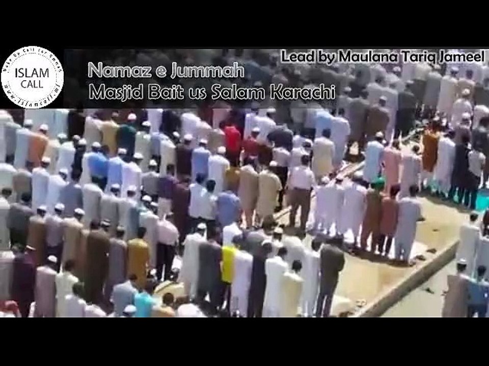 Maulana tariq jameel leading Jummah Namaz in Karachi 15-May-2015 - Islam Call
