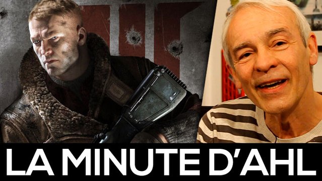 La Minute d'AHL : Wolfenstein The Old Blood