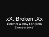 Broken-Seether & Amy Lee from Evanescence(Lyrics) HQ FULL