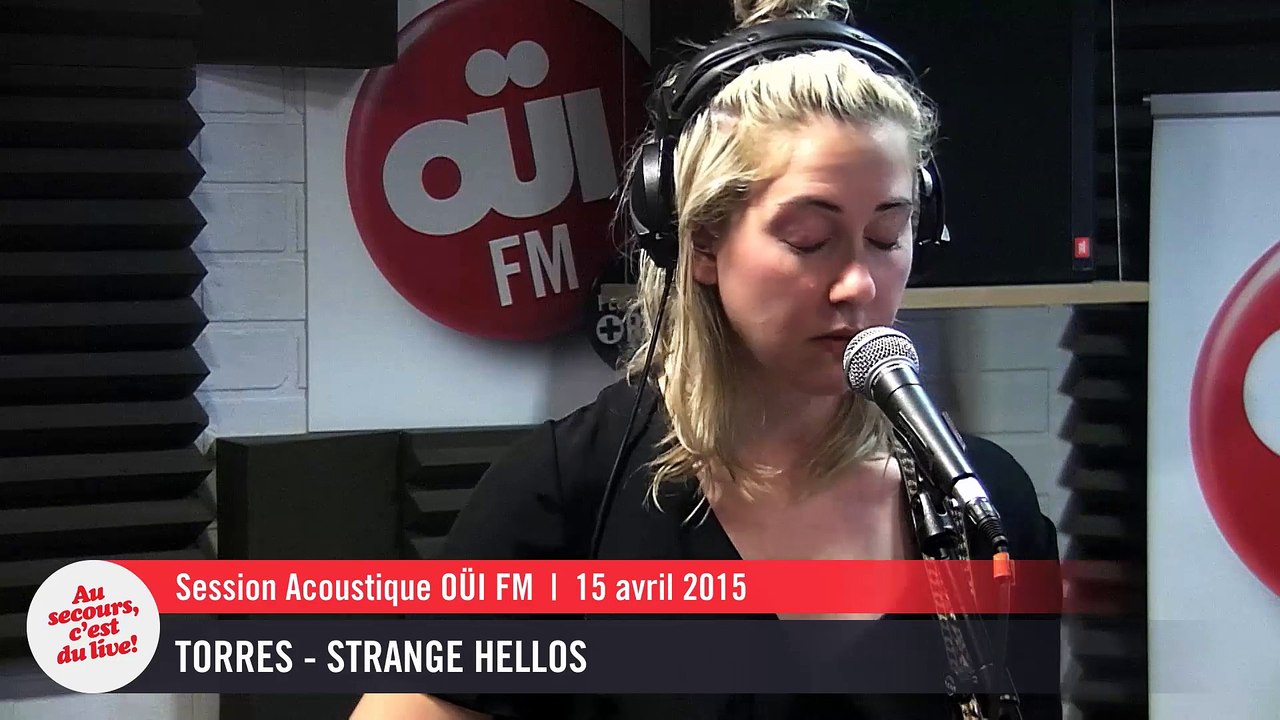 Torres - Strange hellos - Session acoustique OÜI FM