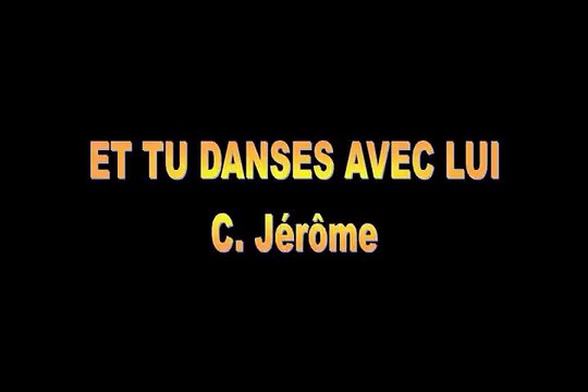 Et tu danses avec lui