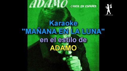 Adamo - Mañana en la luna Karaoke Sergio Productions