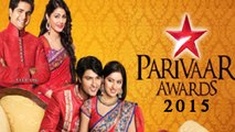 Star Parivaar Awards 2015 | Winners List | Revealed | Star Plus