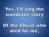 I will Sing the Woundrous Story with lyrics piano instrumental hymns