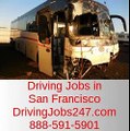 Driving Jobs in San Francisco-Go to DrivingJobs247.com or 888-591-5901