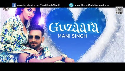 Guzaara (Full Song) Mani Singh - New Punjabi Song 2015 HD