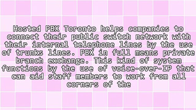 Features Of A Hosted PBX Toronto System
