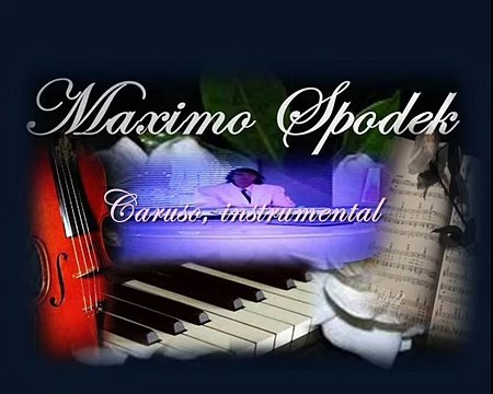 MAXIMO SPODEK, CARUSO, PIANO LOVE SONG, INSTRUMENTAL