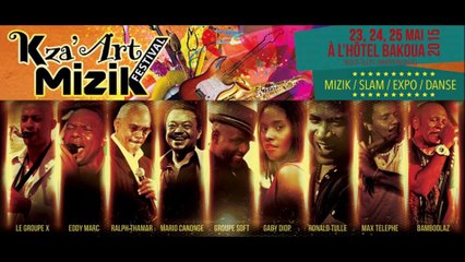 K'ZA Art Mizik Festival 23, 24 et 25 mai 2015 Hotel Bakoua/tropikprod