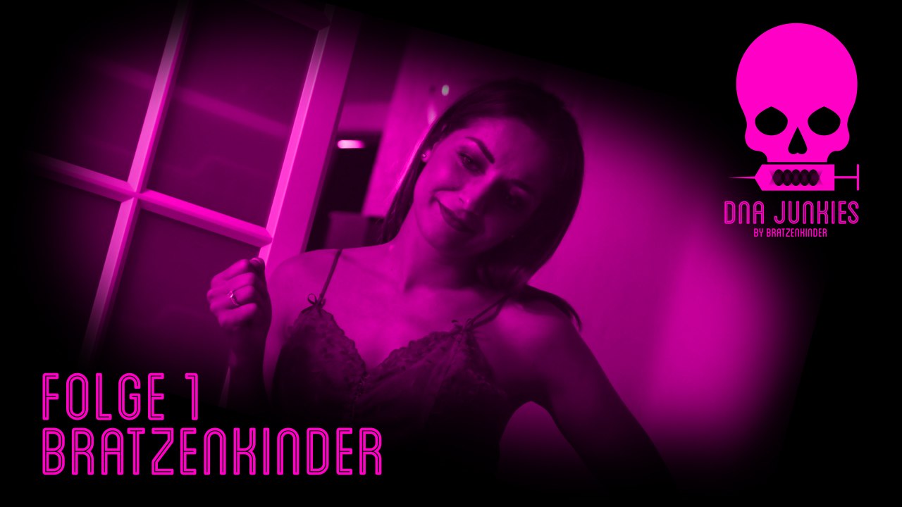 DNA Junkies - Bratzenkinder (Episode 1)