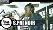 S.Pri Noir ft Dr Beriz - My Life (Live des studios de Generations)