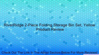 RiverRidge 2-Piece Folding Storage Bin Set, Yellow Review