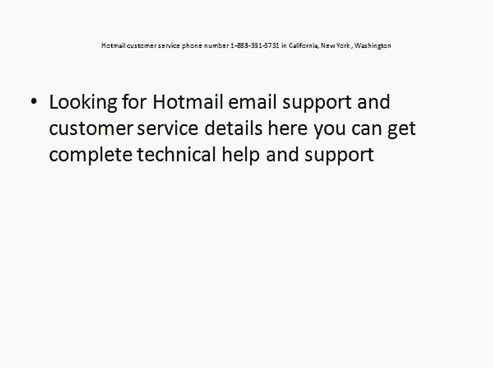 Hotmail customer service phone number 1-888-361-3731 in California, New York , Washington
