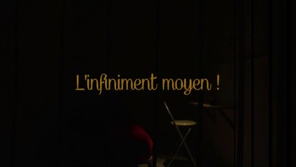 L'infiniment moyen