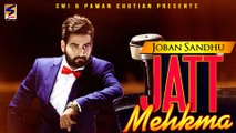New Punjabi Songs 2015 || Joban Sandhu || Jatt Mehkma HD || Latest Hits Punjabi Brand New Song -2015