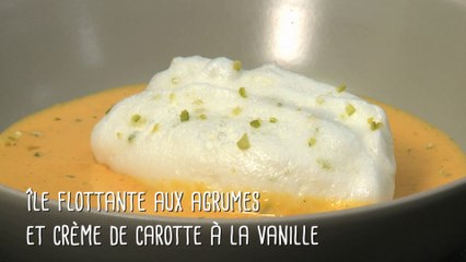 Recette île flottante aux agrumes et crème de carotte à la vanille - Gourmand