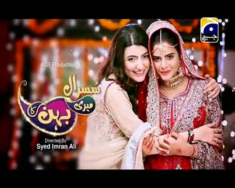 Susraal Meri Behen Ka Episode 48 Full Geo Entertainment Drama May 19, 2015