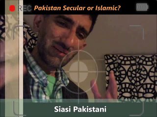 Pakistan Secular or Islamic?