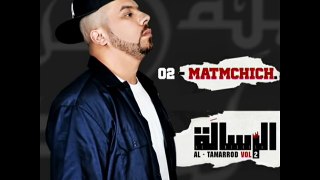 02 - Muslim - Matmchich 2014 مسلم ـ ماتمشيش