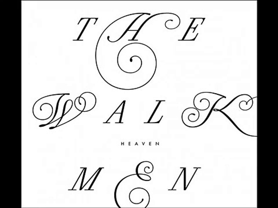The Walkmen - Heaven (Lyrics)