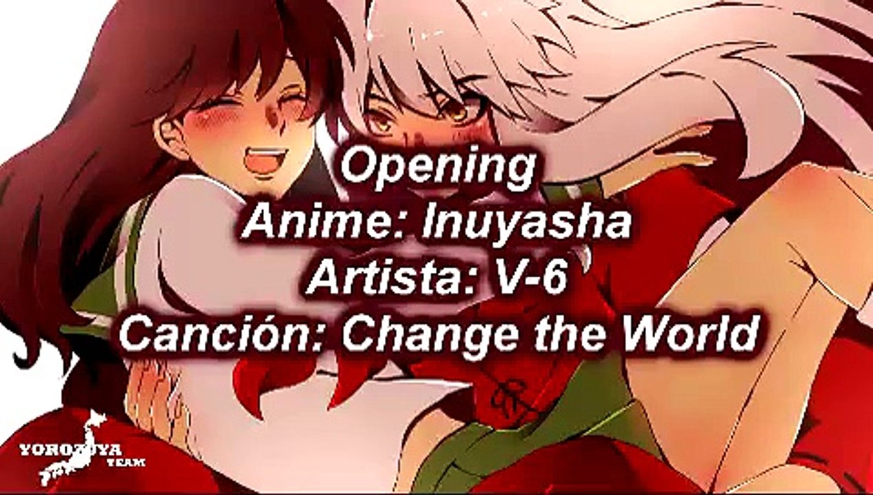Inuyasha / V-6 - Change The World / Karaoke Off Vocal