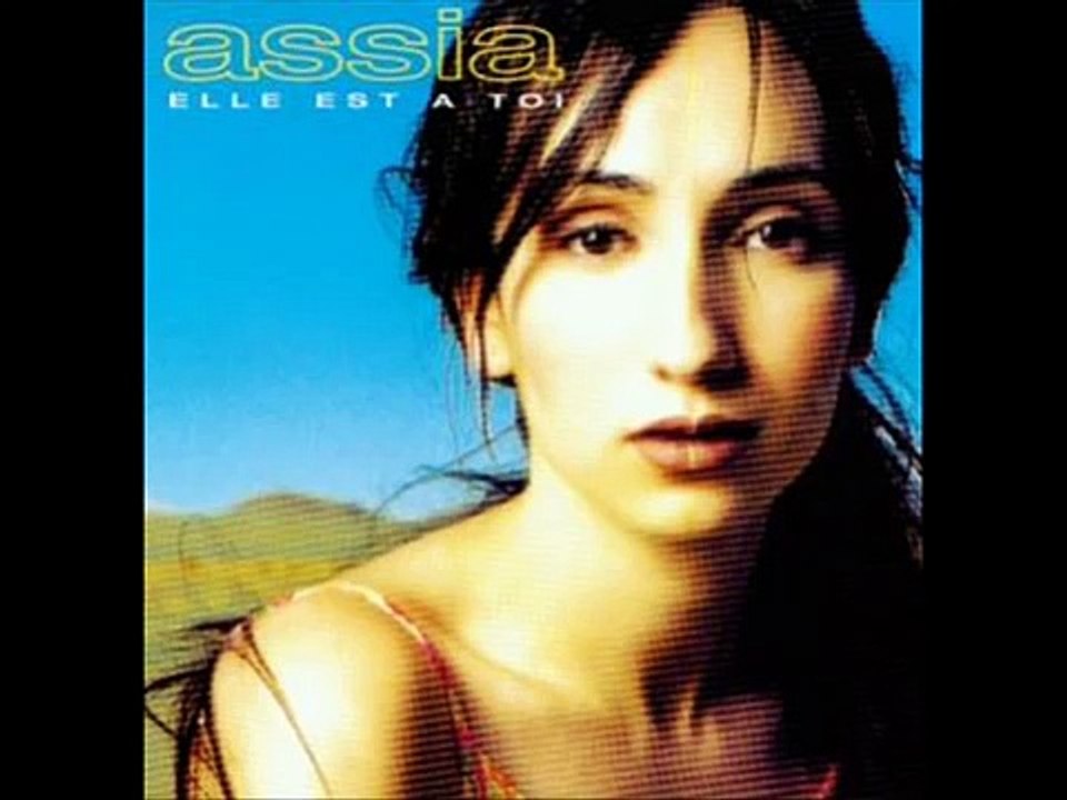 Assia - Elle est a toi (1)