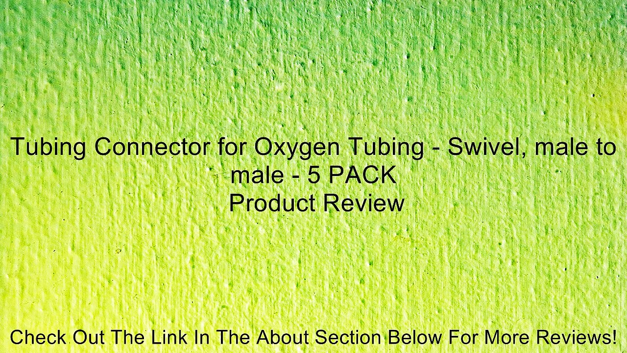 Tubing Connector for Oxygen Tubing - Swivel, male to male - 5 PACK Review