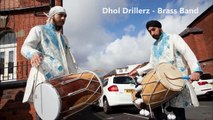DHOL PLAYERS, DHOL DRUMMERS & BRASS BAND BAJAS IN MANCHESTER/BRADFORD/HALIFAX - WEDDINGS OR EVENTS