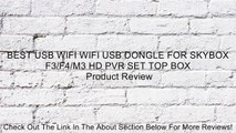 BEST USB WIFI WIFI USB DONGLE FOR SKYBOX F3/F4/M3 HD PVR SET TOP BOX Review