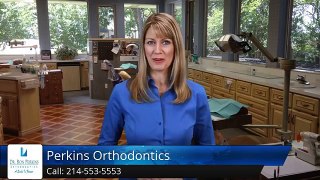 Dr. Ronald Perkins Orthodontics  Dallas   Perfect   5 Star Review by Sherry S.