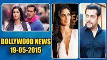 Salman Khan Still MISSES Katrina Kaif  - Here's PROOF | 19th May 2015
