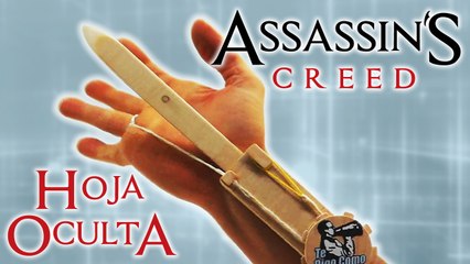 Hoja oculta de doble acción de Assassin s Creed, cómo se hace.