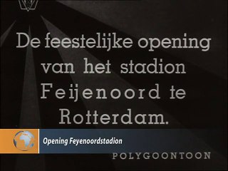 Opening FeyenoordStadion - 1937