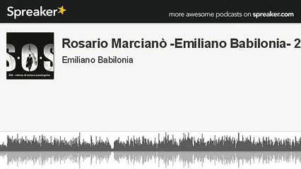 Rosario Marcianò -Emiliano Babilonia- seconda intervista (parte 1 di 2, creato con Spreaker)